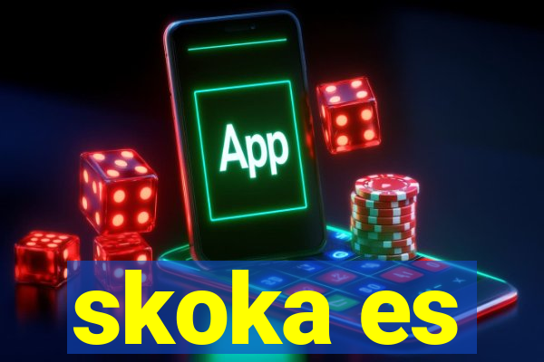 skoka es